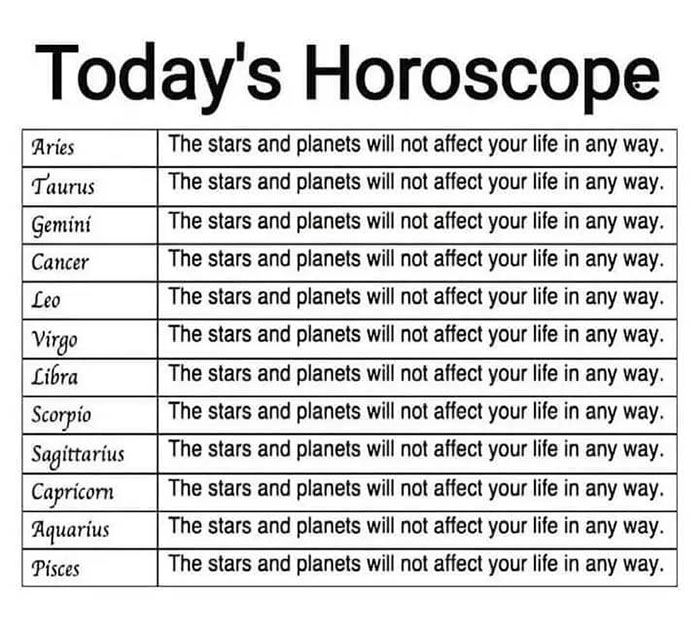 Science meme of a horoscope listing with repeated phrase about stars not affecting life.