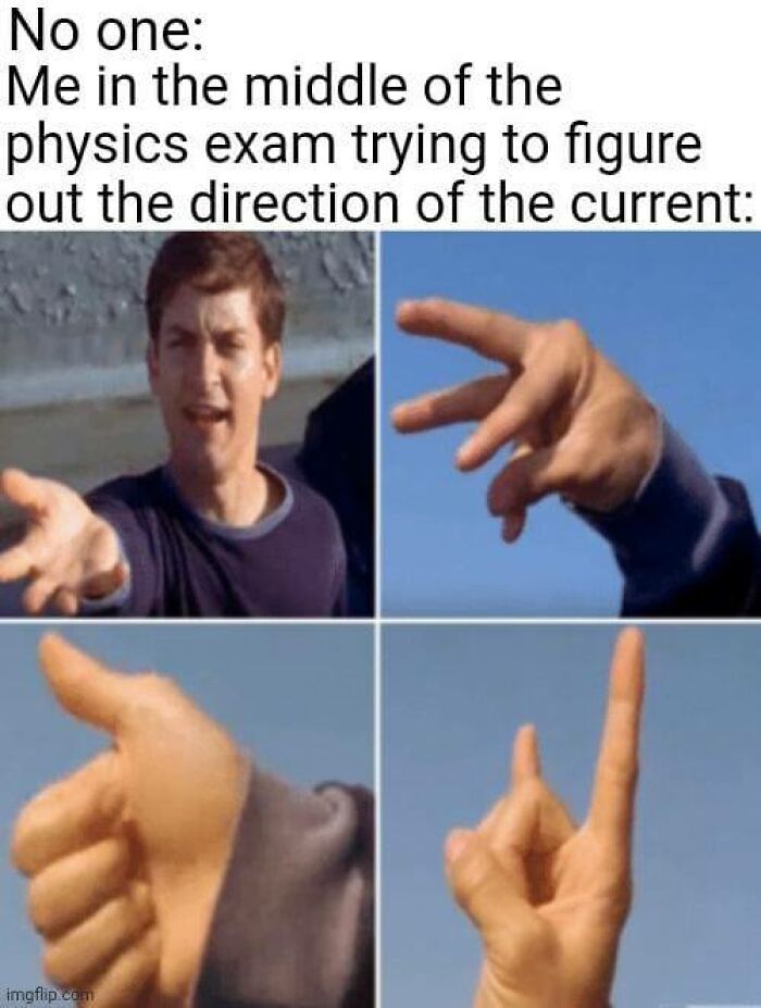 A funny science meme about physics exam confusion with a person gesturing to find current direction.