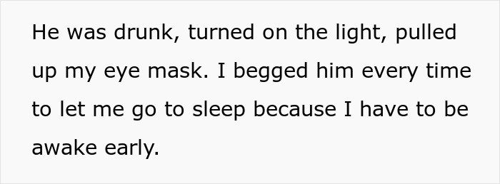 Text of a woman describing how her boyfriend deprived her of proper sleep for weeks, pulled her eye mask, and ignored her pleas.