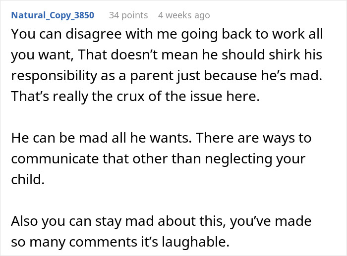 Comment emphasizing the husband's refusal to help with parenting responsibilities and its impact on the child care issue.